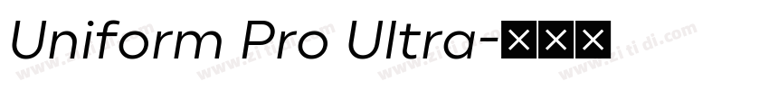 Uniform Pro Ultra字体转换